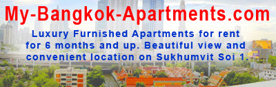 My-Bangkok-Apartments.com -- Luxury Furnished Apartments for rent for 6 months and up.  Beautiful view and convenient location on Sukhumvit  Soi 1 in Bangkok, Thailand.